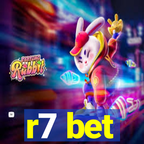 r7 bet